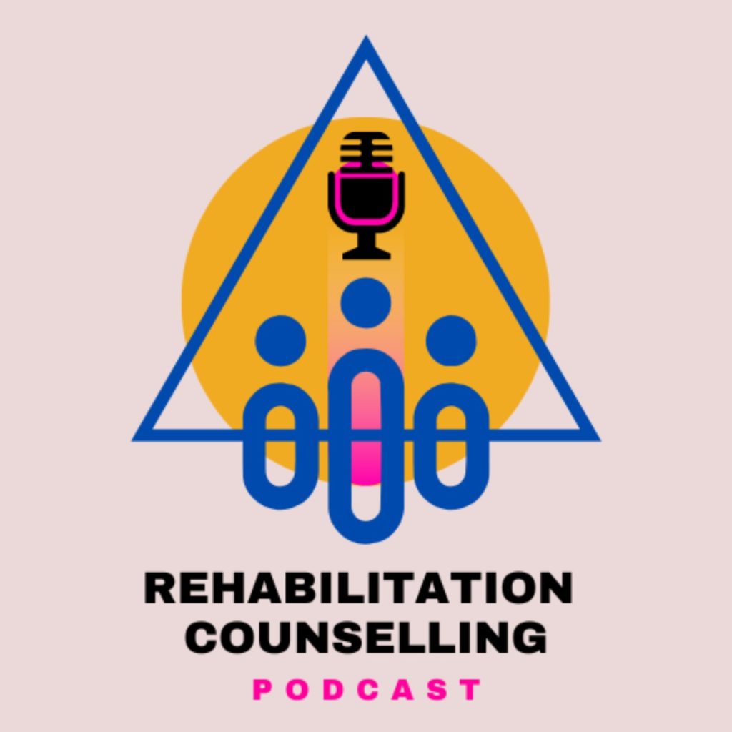 The Rehabilitation Counselling Podcast