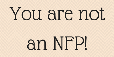 You are not an NFP!